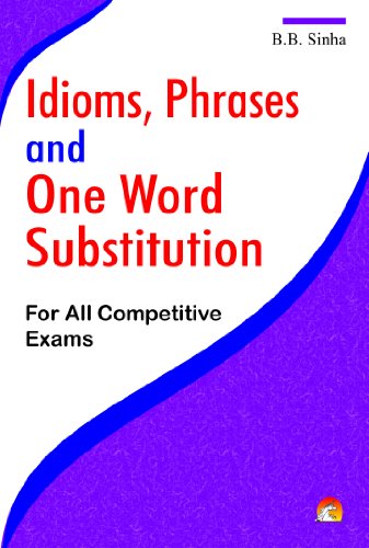 9788178063416: Idioms Phrases and One Word Substitution - For All Competitive Exams