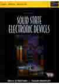 Imagen de archivo de Solid State Electronic Devices (Low price edition) a la venta por St Vincent de Paul of Lane County