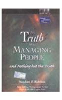 9788178086941: THE TRUTH ABOUT MANAGING PEOPLE AND NOTHING BUT THE TRUTH