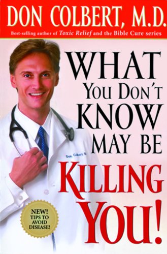 9788178092539: What You Don't Know May Be Killing You [Paperback] M.D. Don Colbert