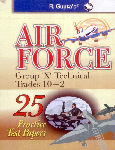 9788178122588: Indian Air Force: Group 'X' Technical Trades (25 Practice Test Papers)