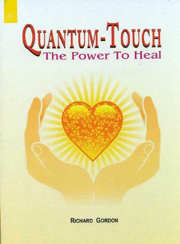 9788178220093: Quantum-Touch: The Power to Heal