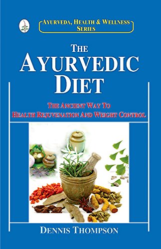 Beispielbild fr The Ayurvedic Diet: The Ancient Way to Health Rejuvenation and Weight Control zum Verkauf von WorldofBooks