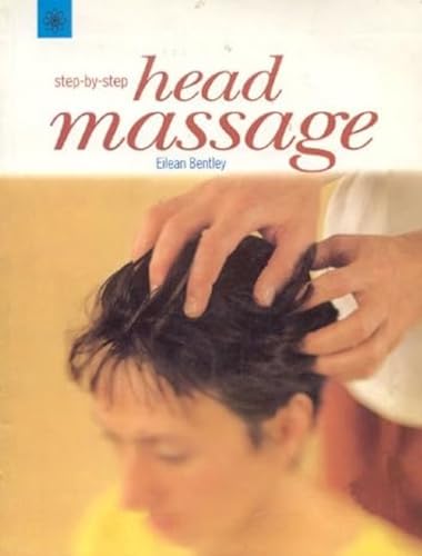 Stock image for Step-by-Step Head Massage for sale by Majestic Books