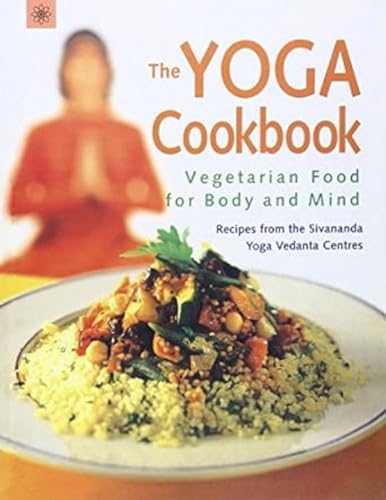 9788178220482: The Yoga Cookbook: Vegetarian Food for Body and Mind