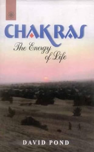 Chakras: The Energy of Life (9788178220857) by David Pond