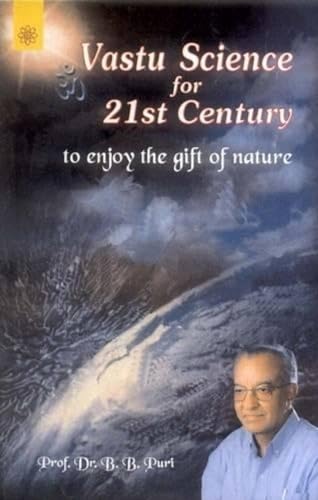 Vastu Science for 21st Century: To Enjoy the Gift of Nature