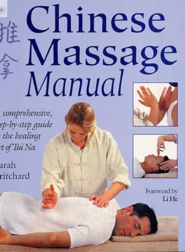 9788178221229: Chinese Massage Manual: A comprehensive, step-by-step guide to the healing art of Tui Na