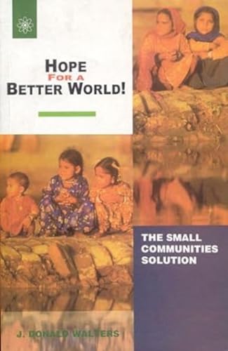 9788178221410: Hope for a Better World!: The Small Communities Solution