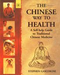 9788178221601: The Chinese Way to Health: A Self Help Guide to Traditional Chinese Medicine