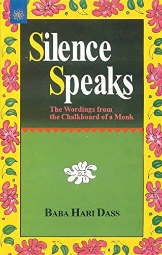Beispielbild fr Silence Speaks: The Wordings from the Chalkboard of a Monk zum Verkauf von Revaluation Books