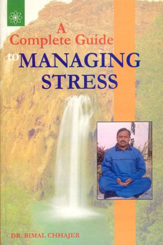 Beispielbild fr A Complete Guide to Managing Stress zum Verkauf von Blackwell's