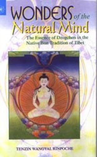 9788178221915: Wonders of the Natural Mind: The Essence of Dzogchen in the Native Bon Tradition of Tibet