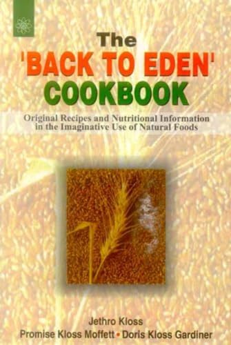 Beispielbild fr The Back to Eden Cookbook zum Verkauf von WorldofBooks