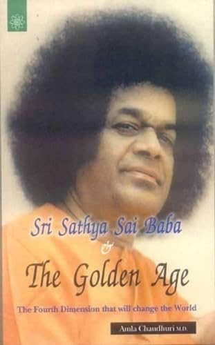 Stock image for Sri Sathya Sai Baba and the Golden Age for sale by Books Puddle