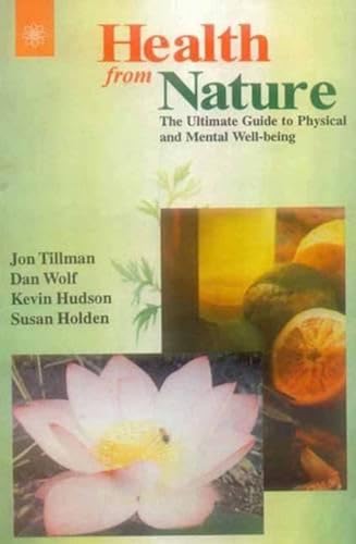 9788178222462: Health from Nature: The Ultimate Guide to Physical and Mental Being