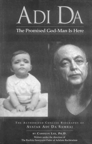 9788178222530: Adi Da (The Promised God man is here ): The Biography of Avatar Adi Da Samraj