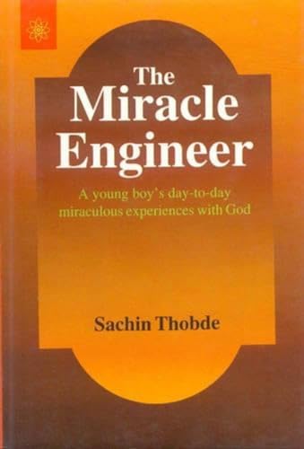 9788178222745: Miracle Engineer: A Young Boy's Day to Day Miraculous Experience with God