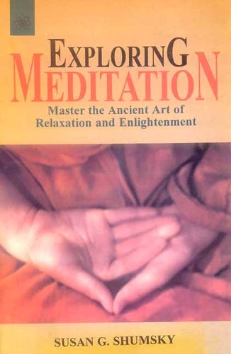 9788178222967: Exploring Meditation: Master the Ancient Art of Relaxation and Enlightenment