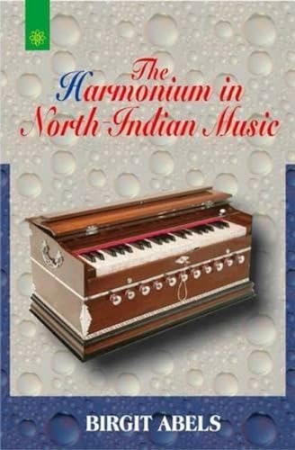 Stock image for The Harmonium in North Indian Music for sale by Books Puddle