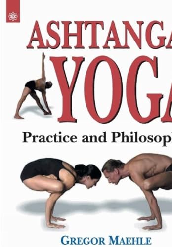 Imagen de archivo de Ashtanga Yoga: Practice and Philosophy a la venta por Better World Books