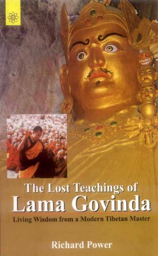 Beispielbild fr Lost Teachings of Lama Govinda: Living Wisdom from a Modern Tibetan Master zum Verkauf von Half Price Books Inc.