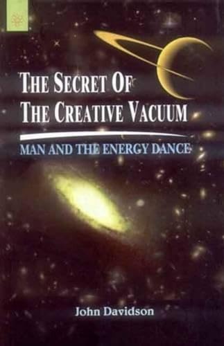 9788178223377: The Secret of the Creative Vacuum: Man and the Energy Dance