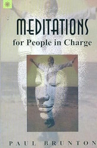 Meditations for People in Charge (9788178223452) by Paul Brunton