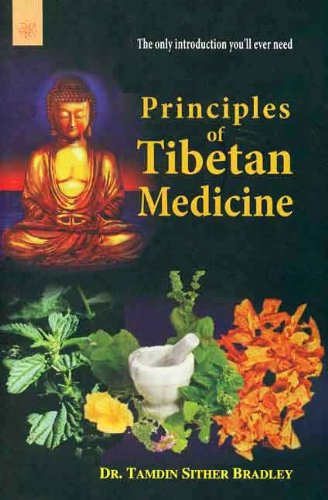 Beispielbild fr Principles of Tibetan Medicine zum Verkauf von GF Books, Inc.