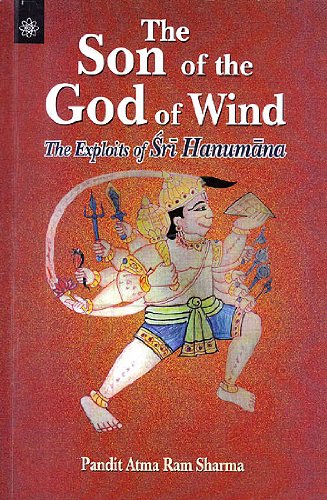9788178223933: The Son of the God of Wind: The Exploits of Sri Hanumana