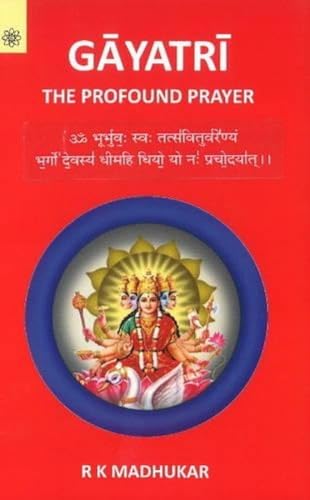 9788178224671: Gayatri: The Profound Prayer