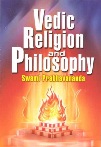 Vedic Religion and Philosophy (9788178230566) by Swami Prabhavananda