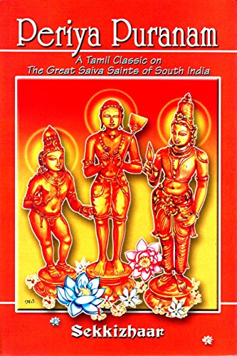 9788178231488: Periya Puranam: A Tamil Classic on the Great Saiva Saints of South India (English Translation)