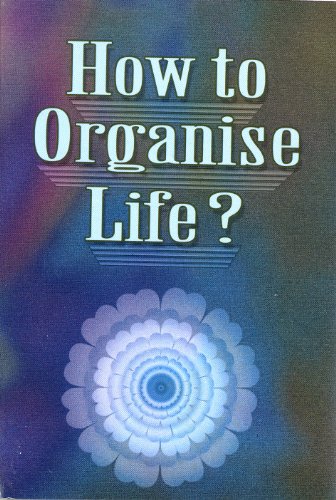 Stock image for How to Organize Life? for sale by Irish Booksellers