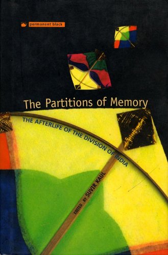 Beispielbild fr The partitions of memory: The afterlife of the division of India zum Verkauf von dsmbooks