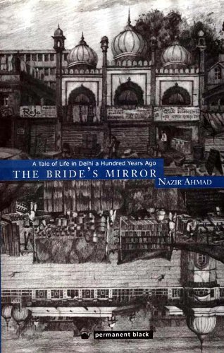 Imagen de archivo de The Bride's Mirror: A Tale of Life in Delhi a Hundred Years Ago a la venta por WorldofBooks