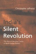 Imagen de archivo de India*s Silent Revolution ; The Rise of the Low Castes in North Indian Politics a la venta por dsmbooks