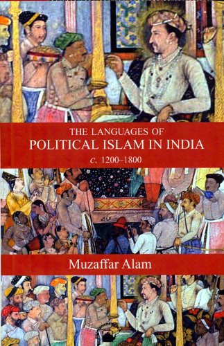9788178240626: The Languages Of Political Islam In India c. 1200 - 1800