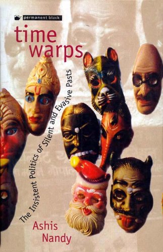 Beispielbild fr Time Warps - The insistent Politics of Silent and Evasive Pasts zum Verkauf von Books From California
