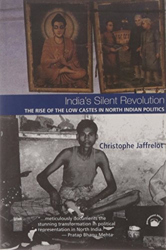 9788178240800: India’s Silent Revolution: The Rise of the Low Castes in North Indian Politics
