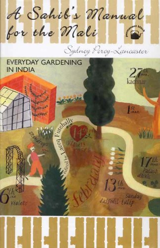 9788178241005: The Sahib's Manual for the Mali: Everyday Gardening in India