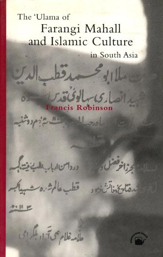 Beispielbild fr The 'Ulama of Farangi Mahall and Islamic Culture in South Asia zum Verkauf von Anybook.com