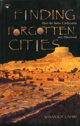 9788178241593: Finding Forgotten Cities: How the Indus Civilization was Discovered