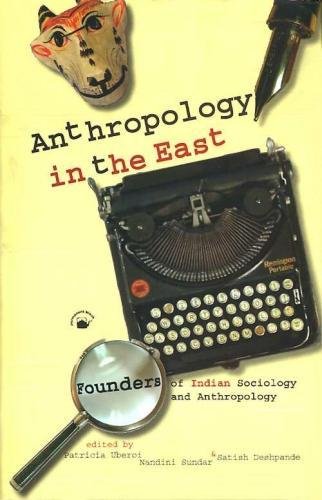 Imagen de archivo de Anthropology in the East: Founders of Indian Sociology and Anthropology a la venta por dsmbooks