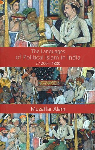 9788178242231: Languages of Political Islam in India c.1200–1800, The