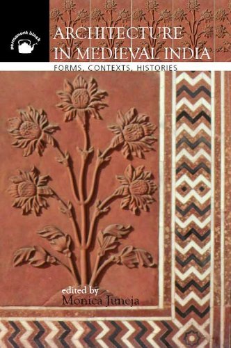 9788178242286: Architecture in Medieval India: Forms, Contexts, Histories