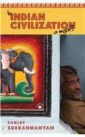 Beispielbild fr Is Indian Civilization a Myth: Fictions and Histories zum Verkauf von Mispah books