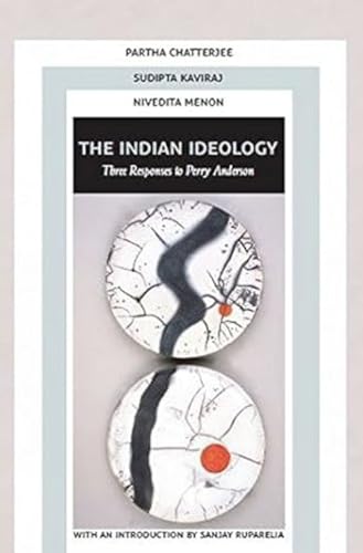 Stock image for The Indian Ideology: Three Responses to Perry Anderson for sale by dsmbooks
