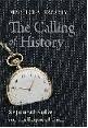 9788178244693: The Calling of History