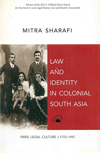 9788178244976: Law and Identity In Colonial South Asia: Parsi Legal Culture 1772-1947